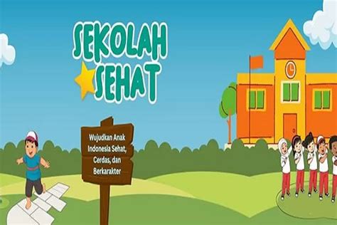 Inilah 3 Fokus Utama Kampanye Sekolah Sehat Kss Yang Harus Dilakukan