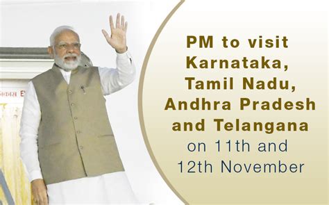 Pm To Visit Karnataka Tamil Nadu Andhra Pradesh And Telangana On Th