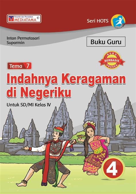 Buku Teks Buku Guru Tema 7 Indahnya Keragaman Di Negeriku 4 Untuk SD