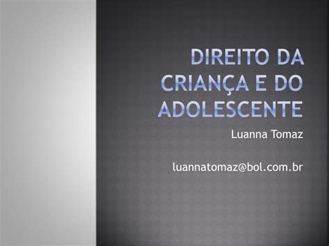 PPT DIREITO DA CRIANÇA E DO ADOLESCENTE PowerPoint Presentation free