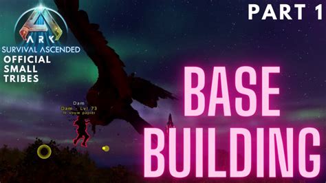 Base Building And Taming On The Way To Turrets Official Small Tribes Pvp On Ark Survival