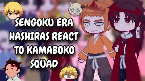 Sengoku Era Hashiras React To Kamaboko Squad Demon Slayer Gacha