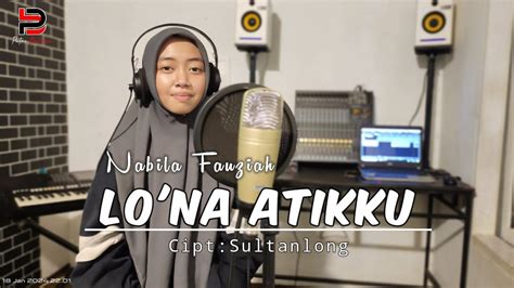 Lagu Bugis Viral Terbaik Lo Na Atikku Cipt Sultanlong Voc Nabila