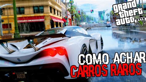 GTA V LOCALIZAÇÃO DE CARROS TUNADOS YouTube