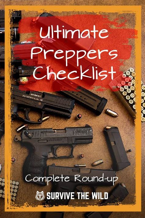 Ultimate Preppers Checklist Survive The Wild Surviving In The Wild Prepper Survival