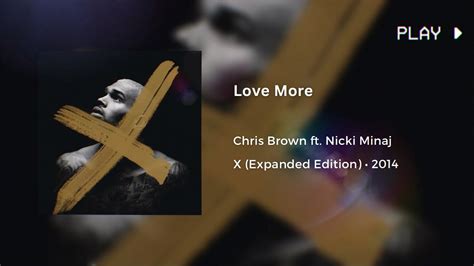 Chris Brown Love More Ft Nicki Minaj Hz Youtube Music