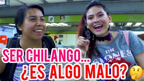 ¿quiénes Son Los Chilangos ¿qué Significa Chilango Ixpanea Youtube