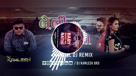 Baby Mood Ma Nathi Umesh Barot Dj Kamlesh Brd Mp Link In