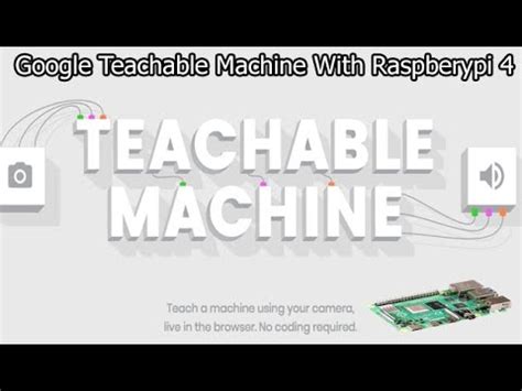 Google Machine Learning Teachable Machine Google Teachable Machine