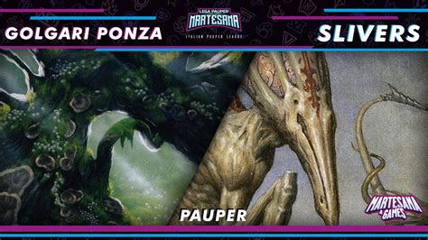 MTG PAUPER Golgari Ponza Vs Slivers LPMartesana YouTube