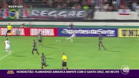 V Deo Fluminense Pi Arranca Empate Contra O Santa Cruz Fora De Casa