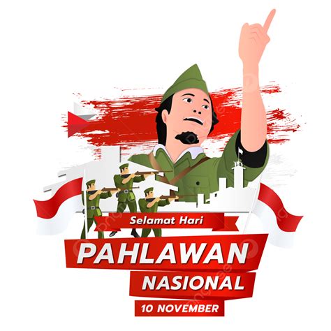 Selamat Hari Pahlawan Nasional 10 November 2022 Hari Pahlawan 2022