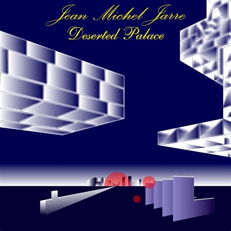 Jean Michel Jarre Deserted Palace Lyrics And Tracklist Genius