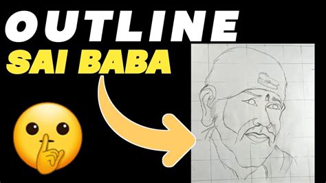 Outline Of Sai Baba How To Draw Outline For Portraits Grid Method