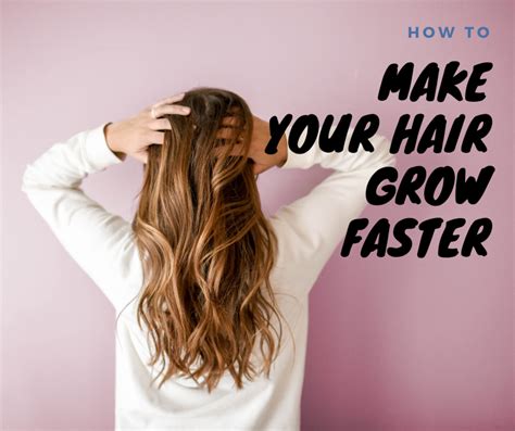 11 Tips To Make Hair Grow Fast Bellatory