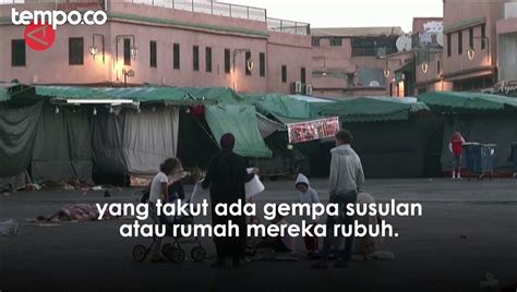 Khawatir Gempa Susulan Warga Marrakesh Di Maroko Memilih Tidur Di