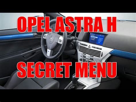 Opel Astra H Meniu Ascuns Hidden Menu Test Mode YouTube