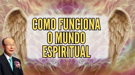 David Paul Yonggi Cho O Que Como Funciona O Mundo Espiritual A