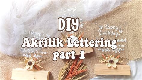 Diy Akrilik Lettering Part Cara Membuat Akrilik Lettering Mudah Dan