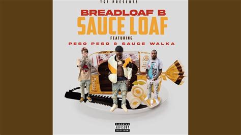 Sauce Loaf Feat Sauce Walka Peso Peso YouTube