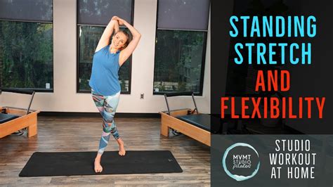 Standing Stretch And Flexibility Routine YouTube