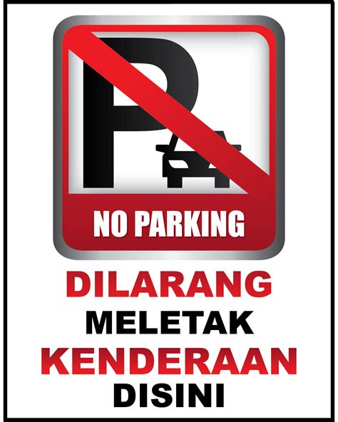 No Parking Sign Dilarang Meletak Kenderaan Di Sini 400mm X 500mm X 1