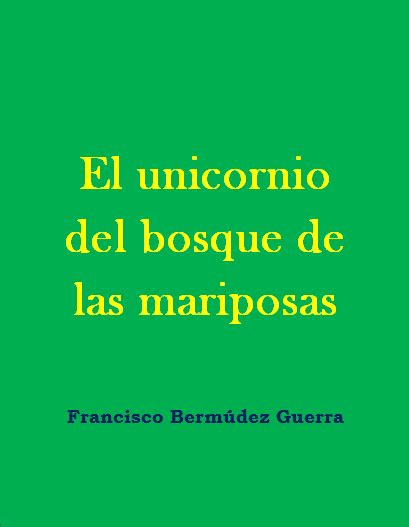 Blog Jurídico de Francisco Bermúdez Guerra El unicornio del bosque de