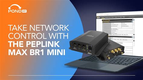 Take Network Control With The Peplink MAX BR1 Mini YouTube