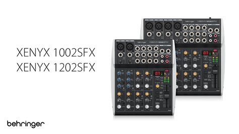 Introducing Behringer Xenyx Sfx And Xenyx Sfx Mixers Youtube