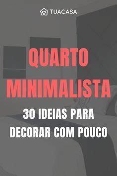 Quarto minimalista 30 ideias que vão além do cinza Home interior