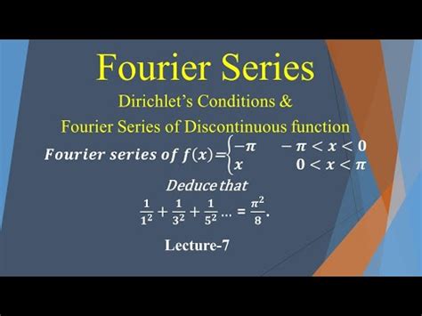 Dirichlet S Condition For Fourier Series Fourier Series Of