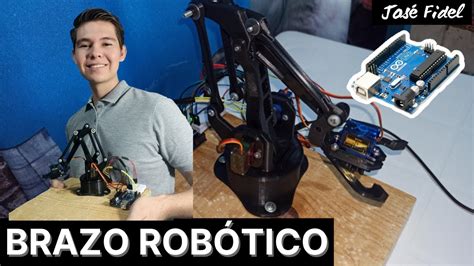 Cómo Hacer Un Brazo Robótico Con Arduino José Fidel Youtube