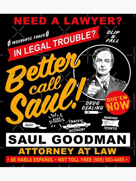 Need A Lawyer Then Call Saul Dks Poster For Sale By Alhern Redbubble