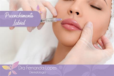 Dra Fernanda Lopes Dermatologia Blog Preenchimento Labial