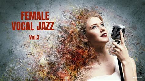 Female Vocal Jazz Vol 3 Smooth Jazz YouTube