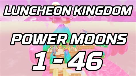 Super Mario Odyssey Luncheon Kingdom Power Moons Guide Youtube