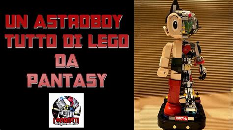 Un Astroboy Fatto Di Lego Da Pantasy Youtube