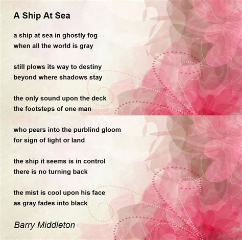 A Ship At Sea By Barry Middleton A Ship At Sea Poem