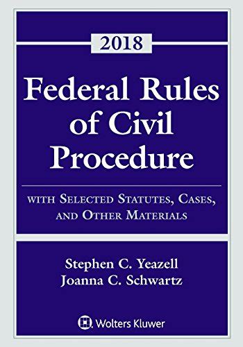 Federal Rules Of Civil Procedure With Selected Statutes Cases And