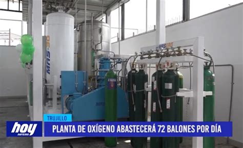 Planta de oxígeno abastecerá 72 balones por día Noticias del Perú