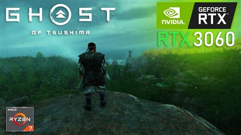 Ghost Of Tsushima RTX 3060 RYZEN 7 5700X 1080p 1440p YouTube