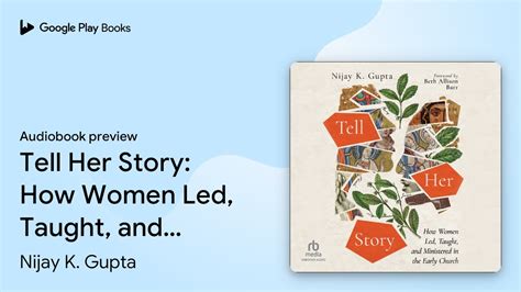 Tell Her Story How Women Led Taught And… By Nijay K Gupta