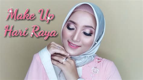 Make Up Look Hari Raya Lebaran Flawless Awet Seharian YouTube