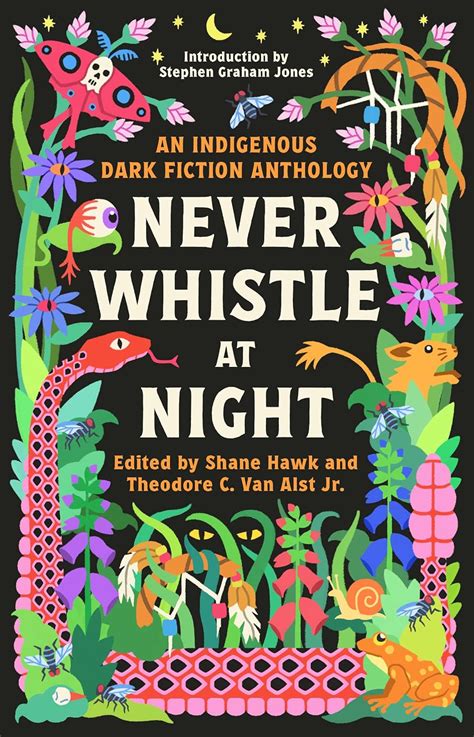 Never Whistle At Night An Indigenous Dark Fiction Anthology Are You