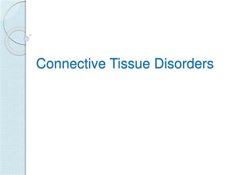 Ppt Connective Tissue Disorders Powerpoint Presentation Free Download Id3284977