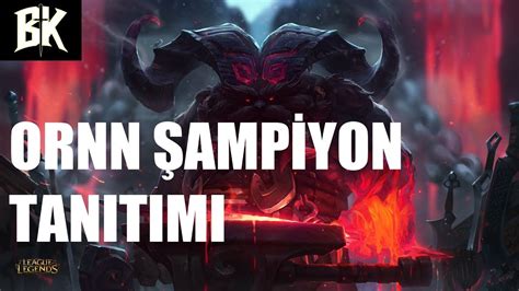 Ornn Şampiyon Tanıtımı Full Yeni Şampiyon Tanıtımı League of