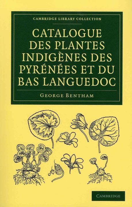 Catalogue Des Plantes Indig Nes Des Pyr N Es Et Du Bas Languedoc