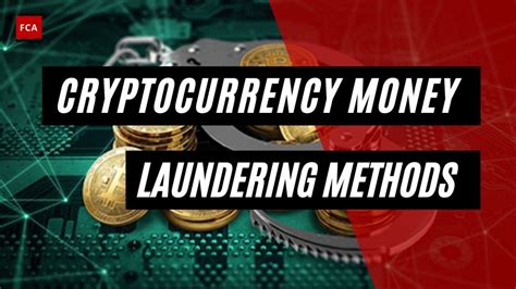 Understanding Crypto Money Laundering Methods The Cryptocurrency Crime