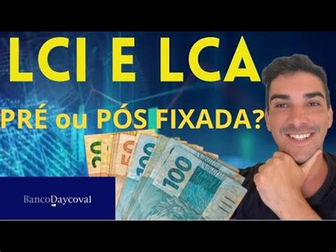 Qual Investimento T Rendendo Mais Lci Lca Pr Fixada Ou P S Fixada