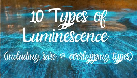 What Is Luminescence And Its Types at Karima Parker blog 